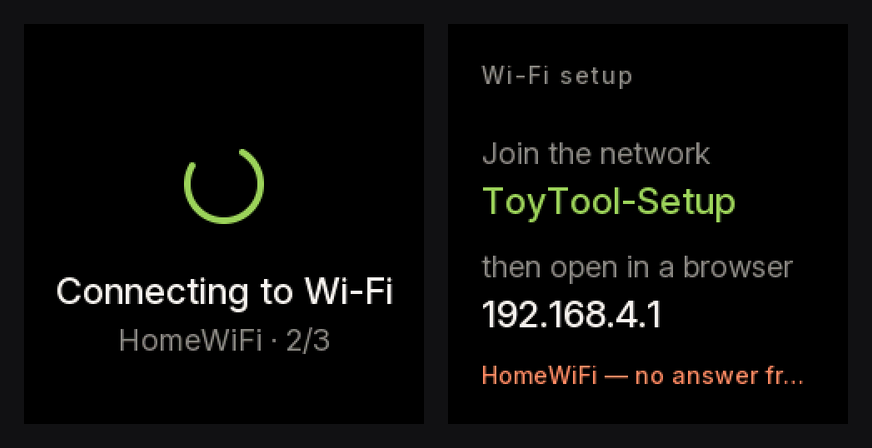 Two screens rendered by ToyTool Firmware: “Connecting to Wi-Fi, HomeWiFi · 2/3”, then “Wi-Fi setup: join the network ToyTool-Setup, then open in a browser 192.168.4.1”, with the reason “HomeWiFi — no answer from the router” in orange at the bottom